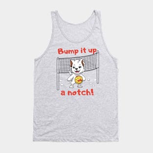 Funny dog, Bump it up a notch! volleyball Tank Top